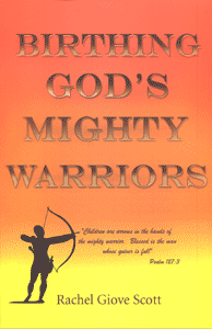 Birthing God's Mighty Warriors