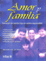 Amor y Familia: Formación de nuestros hijos en adultos responsables