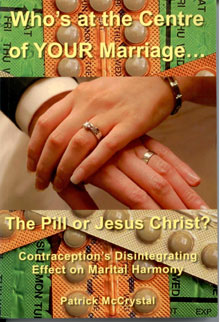 This book shows that if you want to maximize your chances of marital fulfillment, you absolutely must avoid using contraception.