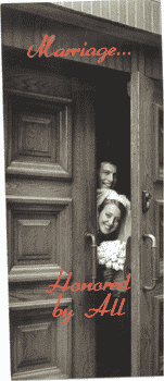 Marriage . . . Honored by All