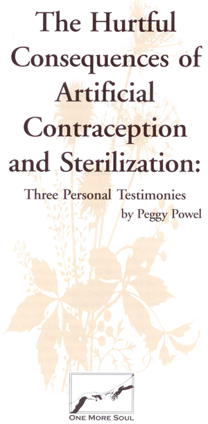 The Hurtful Consequences of Artificial Contraception and Sterilization contains true stories of couples who chose sterilization and later had sterilization reversals. 